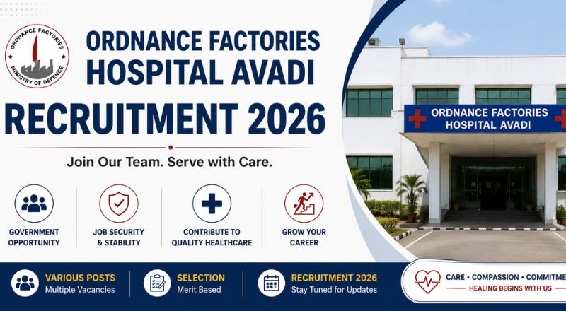 Ordnance Factories Hospital Avadi Recruitment 2026